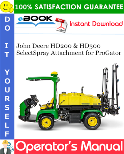Thumbnail ☆☆ Best ☆☆ John Deere HD200 & HD300 SelectSpray Attachment for ProGator Operators Manual (North American Version)