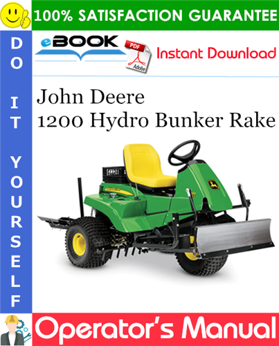 Thumbnail ☆☆ Best ☆☆ John Deere 1200 Hydro Bunker Rake Operators Manual (Serial No.010001-) (North American Version)