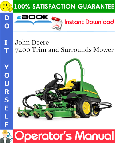 Thumbnail ☆☆ Best ☆☆ John Deere 7400 Trim and Surrounds Mower Operators Manual (Serial No.010001-) (Export Version)
