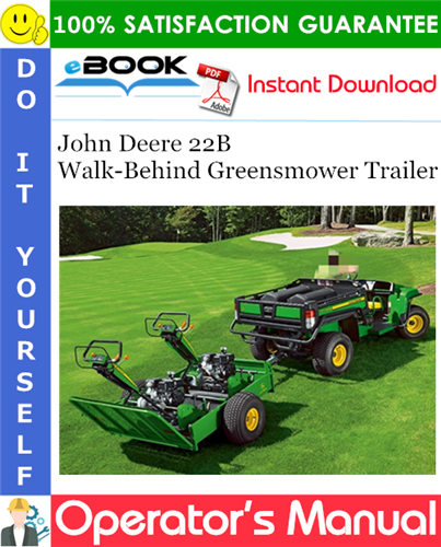 Thumbnail ☆☆ Best ☆☆ John Deere 22B Walk-Behind Greensmower Trailer Operators Manual (North American Version)