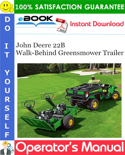 Thumbnail ☆☆ Best ☆☆ John Deere 22B Walk-Behind Greensmower Trailer Operators Manual (Export Version)
