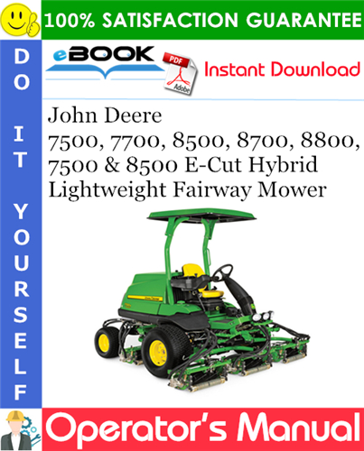 Thumbnail ☆☆ Best ☆☆ John Deere 7500, 7700, 8500, 8700, 8800, 7500 & 8500 E-Cut Hybrid Lightweight Fairway Mower Operators Manual (Export Version) #2