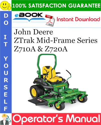 Thumbnail ☆☆ Best ☆☆ John Deere ZTrak Mid-Frame Series Z710A & Z720A Operators Manual (Serial No.010001-) (North American Edition)