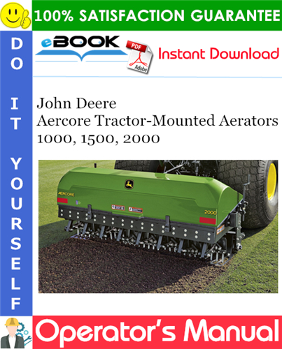 Thumbnail ☆☆ Best ☆☆ John Deere Aercore Tractor-Mounted Aerators 1000, 1500, 2000 Operators Manual (Export Version)