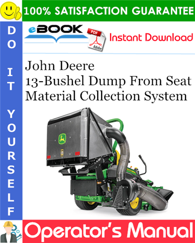 Thumbnail ☆☆ Best ☆☆ John Deere 13-Bushel Dump From Seat Material Collection System Operators Manual (Serial No.040001-) (North American Version)