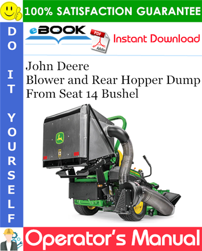 Thumbnail ☆☆ Best ☆☆ John Deere Blower and Rear Hopper Dump From Seat 14 Bushel Operators Manual (Serial No.040001-) (North American Version)