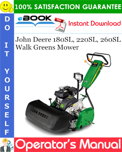 Thumbnail ☆☆ Best ☆☆ John Deere 180SL, 220SL, 260SL Walk Greens Mower Operators Manual (Serial No.010001-) (North American Version)