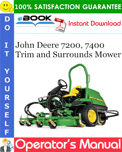 Thumbnail ☆☆ Best ☆☆ John Deere 7200, 7400 Trim and Surrounds Mower Operators Manual [SN(030001-), SN(040001-)] (Export Version)