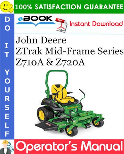 Thumbnail ☆☆ Best ☆☆ John Deere ZTrak Mid-Frame Series Z710A & Z720A Operators Manual (Serial No.030001-) (North American Version)