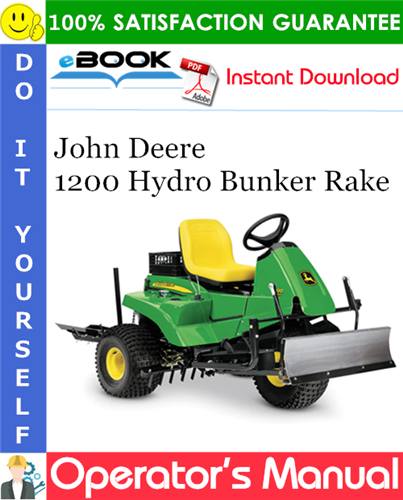 Thumbnail ☆☆ Best ☆☆ John Deere 1200 Hydro Bunker Rake Operators Manual (Serial No.050001-) (North American Version)