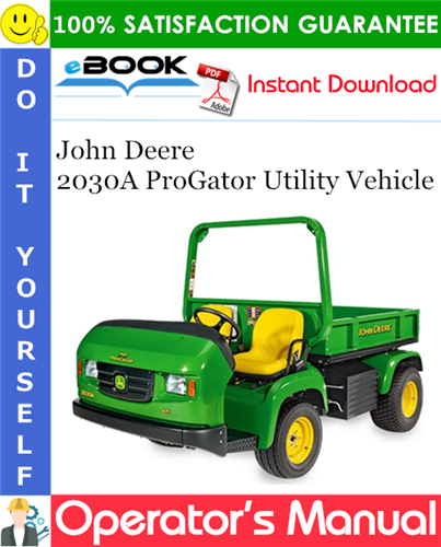 Thumbnail ☆☆ Best ☆☆ John Deere 2030A ProGator Utility Vehicle Operators Manual (Serial No.060001-) (Export Version)