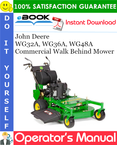 Thumbnail ☆☆ Best ☆☆ John Deere WG32A, WG36A, WG48A Commercial Walk Behind Mower Operators Manual (Serial No.030001-) (North American Edition)