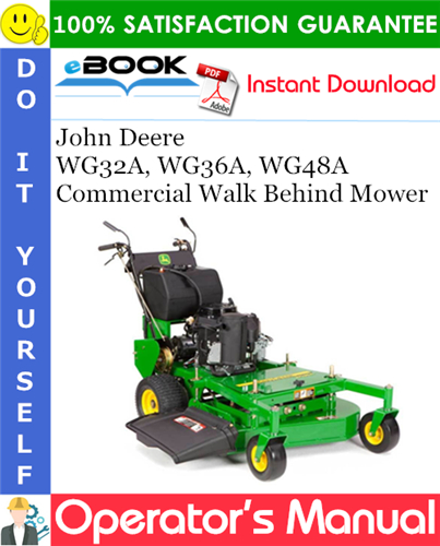 Thumbnail ☆☆ Best ☆☆ John Deere WG32A, WG36A, WG48A Commercial Walk Behind Mower Operators Manual (Serial No.040001-) (North American Edition)