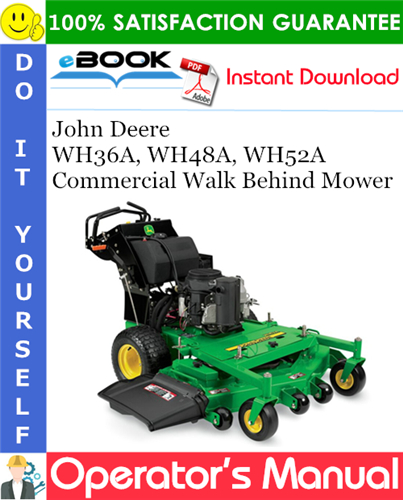 Thumbnail ☆☆ Best ☆☆ John Deere WH36A, WH48A, WH52A Commercial Walk Behind Mower Operators Manual (Serial No.040001-) (North American Edition)