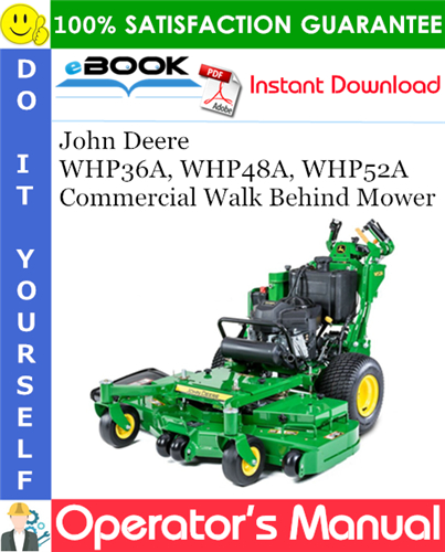 Thumbnail ☆☆ Best ☆☆ John Deere WHP36A, WHP48A, WHP52A Commercial Walk Behind Mower Operators Manual (Serial No.040001-) (North American Edition)