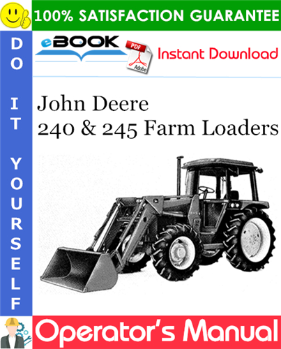 Thumbnail ☆☆ Best ☆☆ John Deere 240 & 245 Farm Loaders Operators Manual