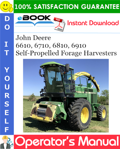 Thumbnail ☆☆ Best ☆☆ John Deere 6610, 6710, 6810, 6910 Self-Propelled Forage Harvesters Operators Manual (European Edition)
