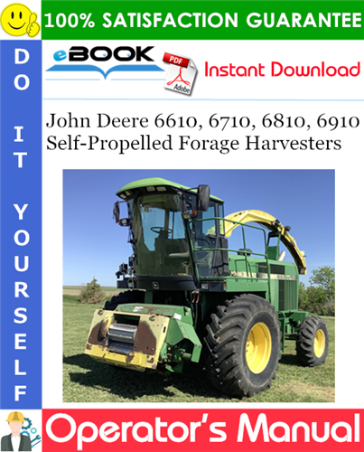 Thumbnail ☆☆ Best ☆☆ John Deere 6610, 6710, 6810, 6910 Self-Propelled Forage Harvesters Operators Manual (North American Edition)