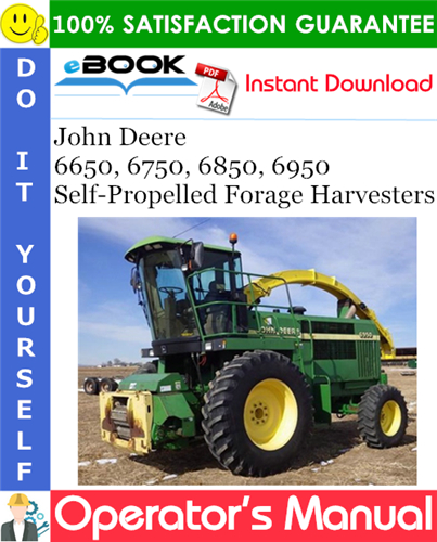 Thumbnail ☆☆ Best ☆☆ John Deere 6650, 6750, 6850, 6950 Self-Propelled Forage Harvesters Operators Manual (From Serial No.504200) (North American Edition)