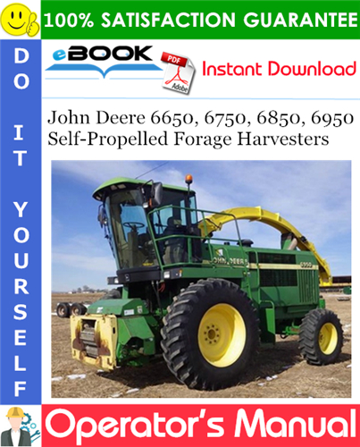 Thumbnail ☆☆ Best ☆☆ John Deere 6650, 6750, 6850, 6950 Self-Propelled Forage Harvesters Operators Manual (From Serial No.504341) (European Edition)