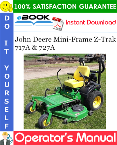 Thumbnail ☆☆ Best ☆☆ John Deere Mini-Frame Z-Trak 717A & 727A Operators Manual (Serial No.010001-) (North American Version)