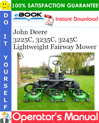 Thumbnail ☆☆ Best ☆☆ John Deere 3225C, 3235C, 3245C Lightweight Fairway Mower Operators Manual (North American Version)