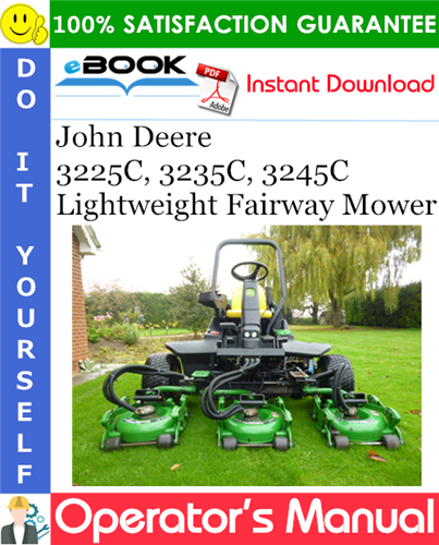Thumbnail ☆☆ Best ☆☆ John Deere 3225C, 3235C, 3245C Lightweight Fairway Mower Operators Manual (Export Version)