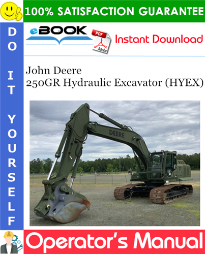 Thumbnail ☆☆ Best ☆☆ John Deere 250GR Hydraulic Excavator (HYEX) Operators Manual