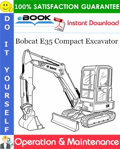 Thumbnail ☆☆ Best ☆☆ Bobcat E35 Compact Excavator Operation & Maintenance Manual (S/N B3Y211001 & Above)