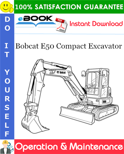 Thumbnail ☆☆ Best ☆☆ Bobcat E50 Compact Excavator Operation & Maintenance Manual (S/N AJ1811001 & Above)