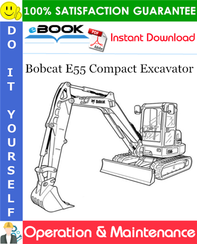 Thumbnail ☆☆ Best ☆☆ Bobcat E55 Compact Excavator Operation & Maintenance Manual (S/N ASW311001 - ASW311999)