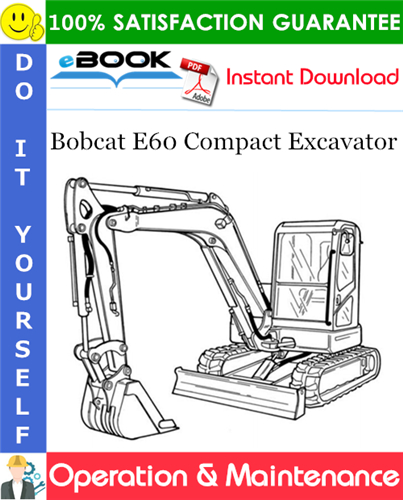 Thumbnail ☆☆ Best ☆☆ Bobcat E60 Compact Excavator Operation & Maintenance Manual (S/N AET811001 & Above)