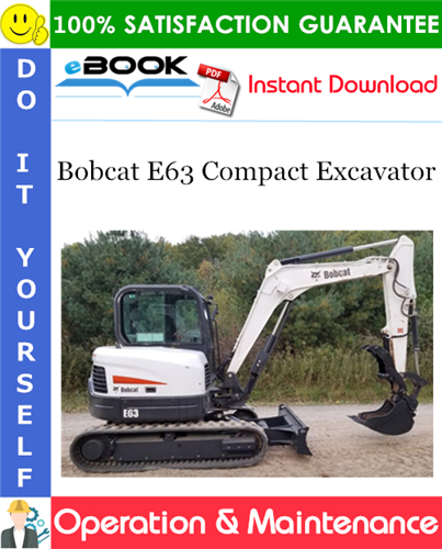 Thumbnail ☆☆ Best ☆☆ Bobcat E63 Compact Excavator Operation & Maintenance Manual (S/N B34R11001 & Above)
