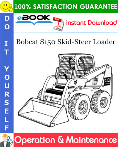 Thumbnail ☆☆ Best ☆☆ Bobcat S150 Skid-Steer Loader Operation & Maintenance Manual (S/N AC3060001 & Above) Thumbnail ☆☆ Best ☆☆ Bobcat S150 Skid-Steer Loader Operation & Maintenance Manual (S/N AC3060001 & Above)