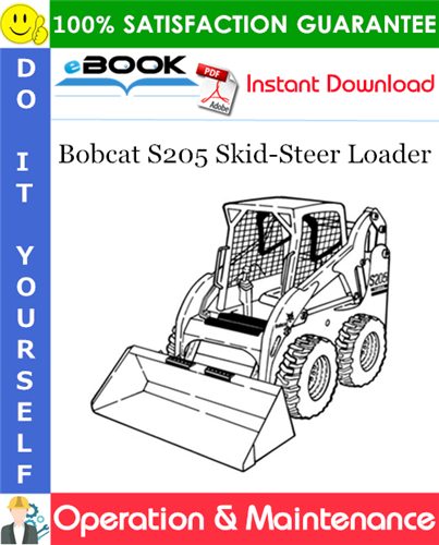 Thumbnail ☆☆ Best ☆☆ Bobcat S205 Skid-Steer Loader Operation & Maintenance Manual (S/N A3LK11001 & Above, S/N ANLP11001 & Above) Thumbnail ☆☆ Best ☆☆ Bobcat S205 Skid-Steer Loader Operation & Maintenance Manual (S/N A3LK11001 & Above, S/N ANLP11001 & Above)