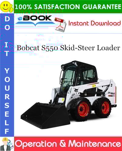 Thumbnail ☆☆ Best ☆☆ Bobcat S550 Skid-Steer Loader Operation & Maintenance Manual (S/N A3NL11001 & Above, S/N AZN811001 & Above)