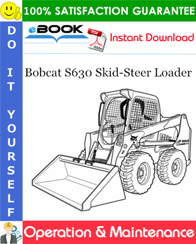 Thumbnail ☆☆ Best ☆☆ Bobcat S630 Skid-Steer Loader Operation & Maintenance Manual (S/N AHGL11001 & Above)