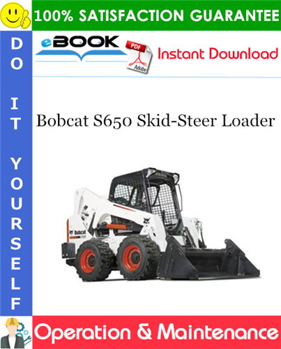 Thumbnail ☆☆ Best ☆☆ Bobcat S650 Skid-Steer Loader Operation & Maintenance Manual (S/N A3NV11001 & Above)