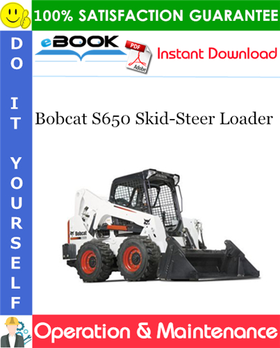 Thumbnail ☆☆ Best ☆☆ Bobcat S650 Skid-Steer Loader Operation & Maintenance Manual (S/N B2LA11001 & Above)