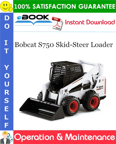 Thumbnail ☆☆ Best ☆☆ Bobcat S750 Skid-Steer Loader Operation & Maintenance Manual (S/N ATDZ11001 & Above) Thumbnail ☆☆ Best ☆☆ Bobcat S750 Skid-Steer Loader Operation & Maintenance Manual (S/N ATDZ11001 & Above)