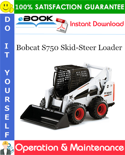 Thumbnail ☆☆ Best ☆☆ Bobcat S750 Skid-Steer Loader Operation & Maintenance Manual (S/N AT5211001 & Above) Thumbnail ☆☆ Best ☆☆ Bobcat S750 Skid-Steer Loader Operation & Maintenance Manual (S/N AT5211001 & Above)