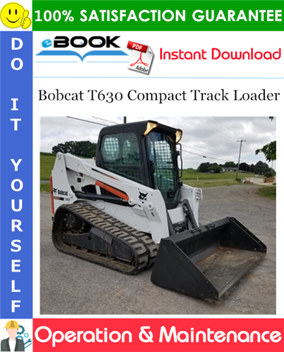 Thumbnail ☆☆ Best ☆☆ Bobcat T630 Compact Track Loader Operation & Maintenance Manual (S/N AJDT11001 - AJDT12076)