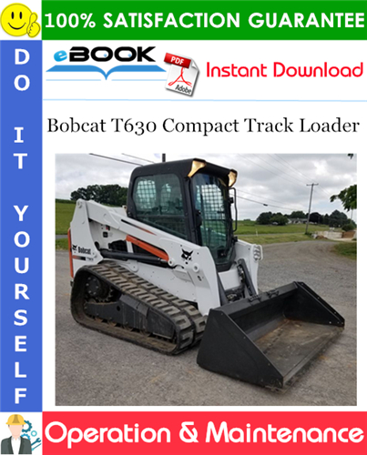 Thumbnail ☆☆ Best ☆☆ Bobcat T630 Compact Track Loader Operation & Maintenance Manual (S/N AJDT12077 & Above)