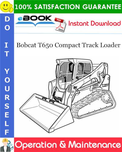 Thumbnail ☆☆ Best ☆☆ Bobcat T650 Compact Track Loader Operation & Maintenance Manual (S/N ALJG14490 & Above)