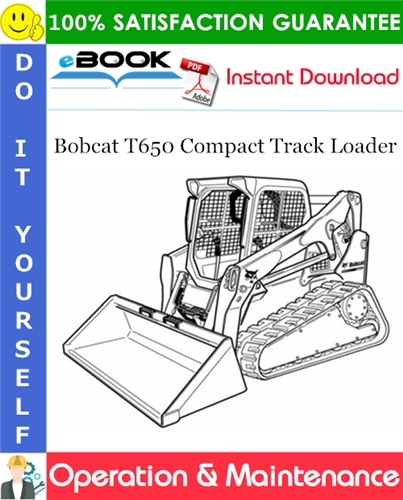 Thumbnail ☆☆ Best ☆☆ Bobcat T650 Compact Track Loader Operation & Maintenance Manual (S/N A3P020001 & Above)