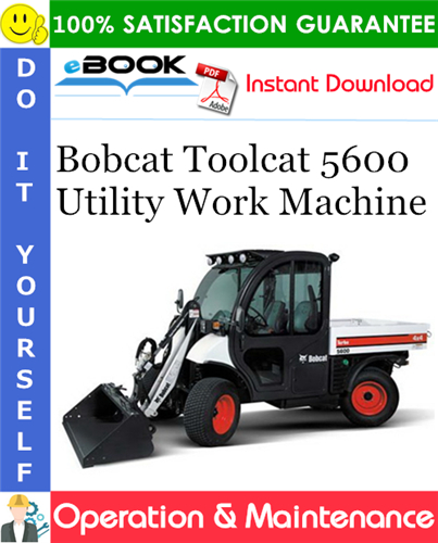 Thumbnail ☆☆ Best ☆☆ Bobcat Toolcat 5600 Utility Work Machine Operation & Maintenance Manual (S/N AHG811001 & Above)