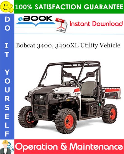 Thumbnail ☆☆ Best ☆☆ Bobcat 3400, 3400XL Utility Vehicle Operation & Maintenance Manual (MY12 S/N AJNU20001 - AJNU29999, MY13 S/N AJNU30001 & Above, MY12 S/N AJNW20001 - AJNW29999, M