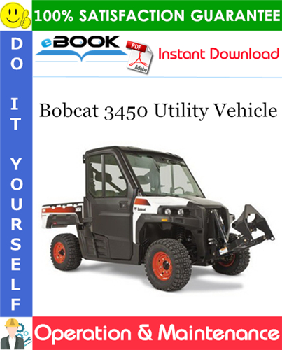 Thumbnail ☆☆ Best ☆☆ Bobcat 3450 Utility Vehicle Operation & Maintenance Manual (S/N AJNY20001 & Above)