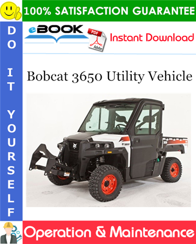 Thumbnail ☆☆ Best ☆☆ Bobcat 3650 Utility Vehicle Operation & Maintenance Manual (S/N AVW420001 & Above)