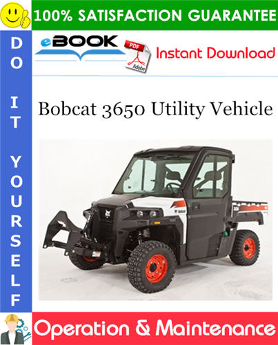 Thumbnail ☆☆ Best ☆☆ Bobcat 3650 Utility Vehicle Operation & Maintenance Manual (S/N B3C317001 & Above)
